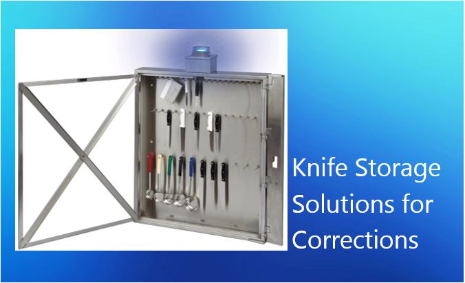 Knife Storage Solutions for Corrections